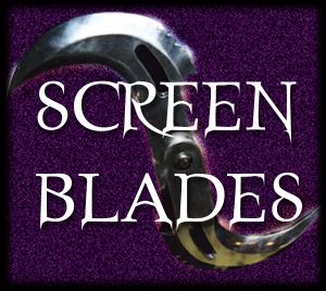 SCREEN BLADES 